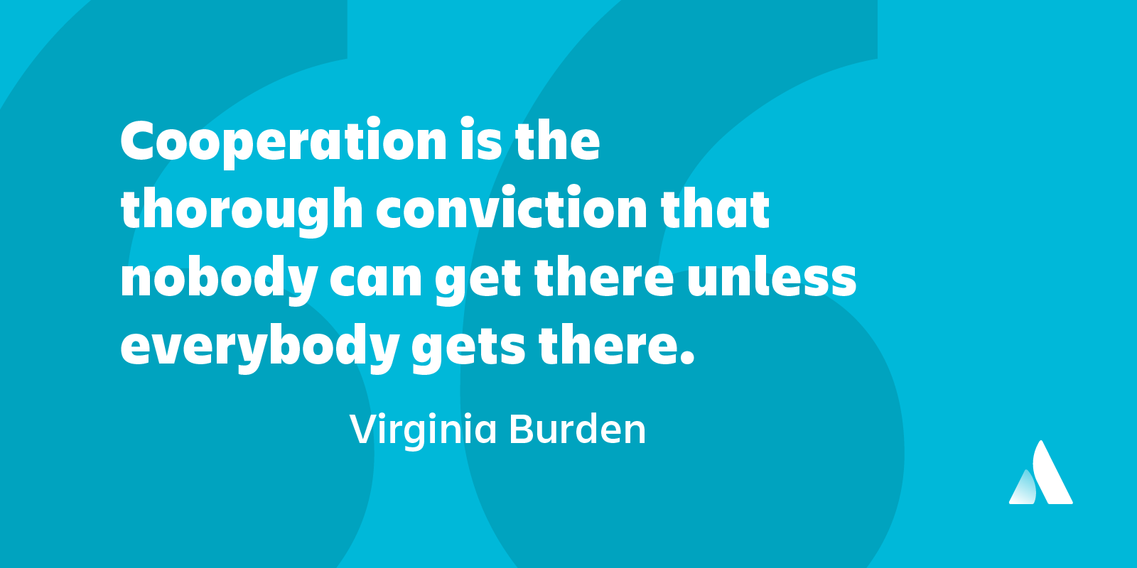 teamwork quote cooperation is the thorough conviction that nobody can get there unless everybody gets there