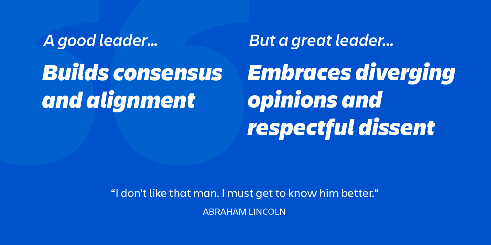 great leaders embrace dissent