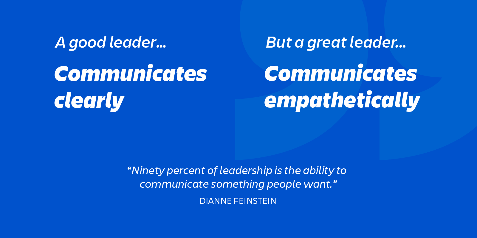 great leaders are empathetic communicators