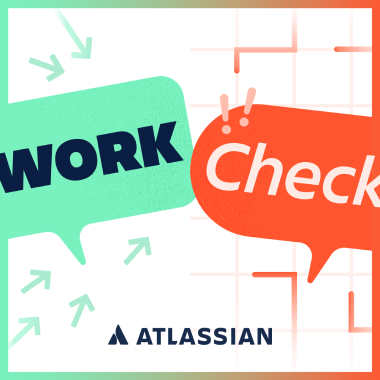 https://atlassianblog.wpengine.com/wp-content/uploads/2021/08/work-check.png