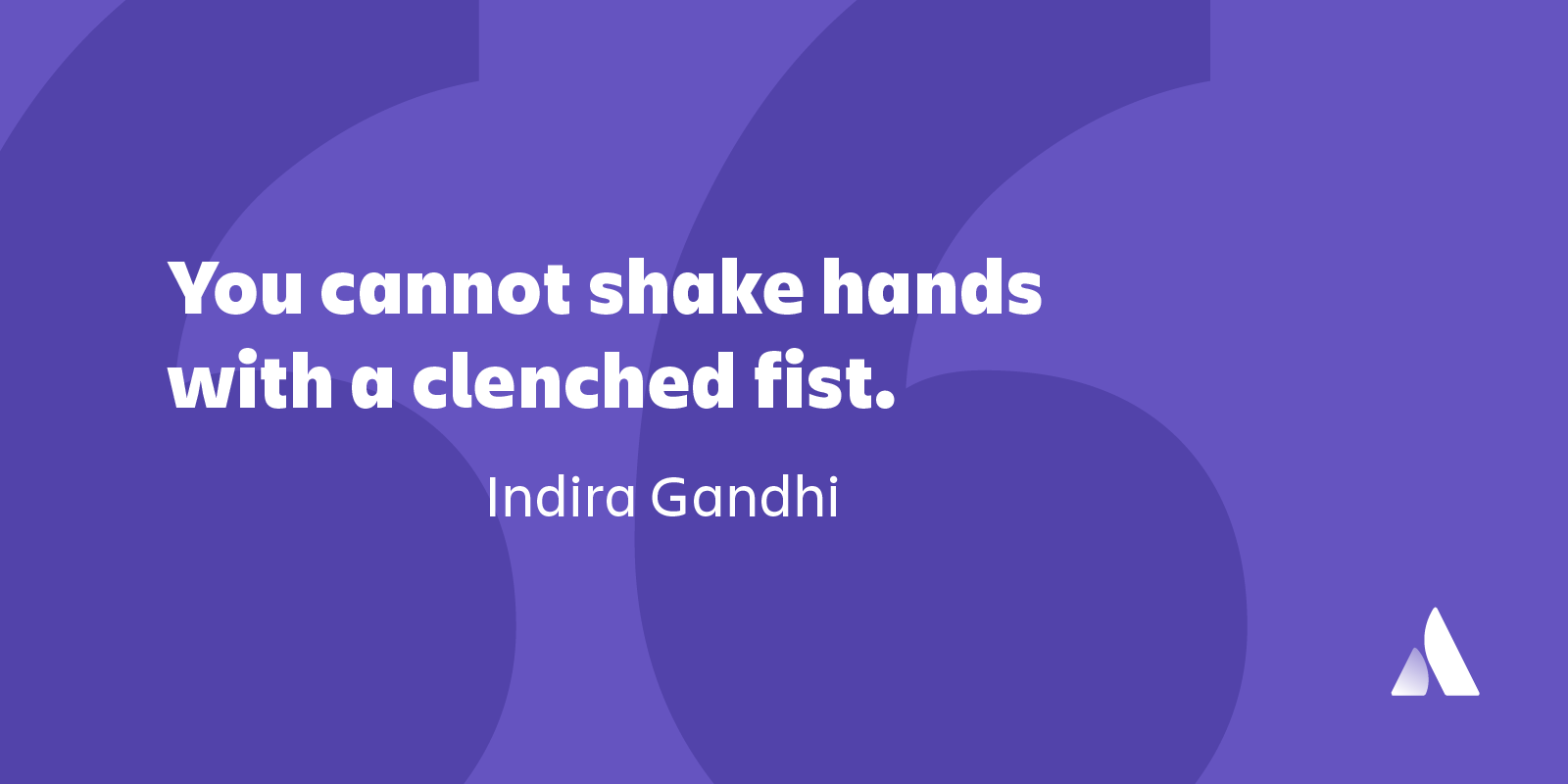 teamwork quote You cannot shake hands with a clenched fist