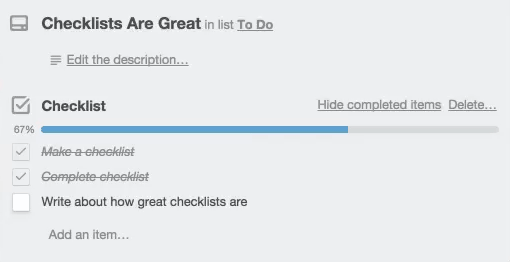 Trello checklists on a card can be easily created, with items checked off in one click