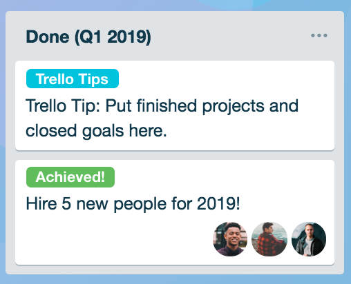 Use a Trello list to track completed goals organized by quarter.