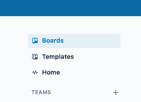 Side panel access to boards and templates in Trello