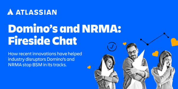 Reimagining service management with Atlassian customers the NRMA and ...