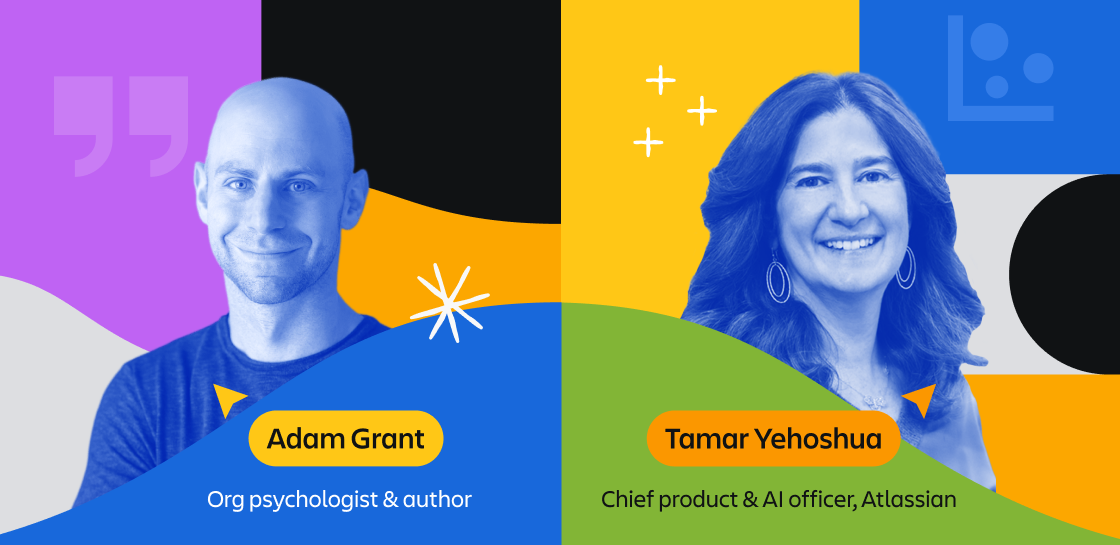 Headshot photos of Adam Grant and Atlassian's Tamar Yehoshua