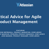 Practical Advice for Agile Product Management